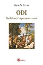 Odi. Da ditirambi dopo un baccanale