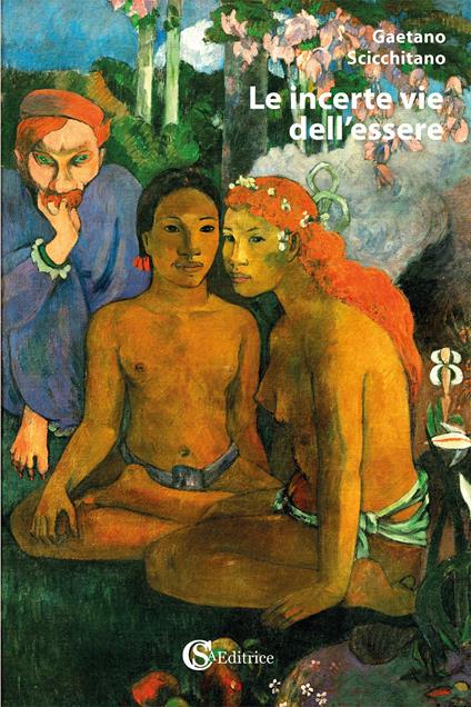 Le incerte vie dell'essere - Gaetano Scicchitano - copertina
