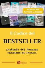 Il codice del bestseller. Anatomia del romanzo campione di incassi