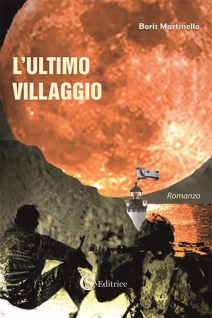 L'ultimo villaggio - Boris Martinello - copertina