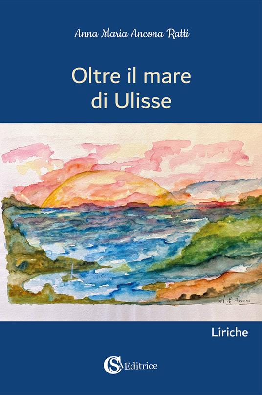 Oltre il mare di Ulisse - Anna Maria Ancona Ratti - copertina