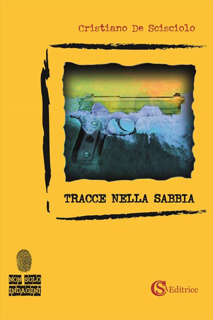 Tracce nella sabbia - Cristiano De Scisciolo - copertina