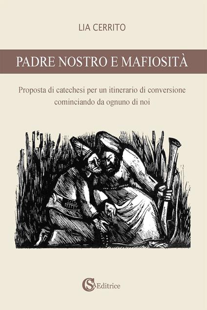 Padre nostro e mafiosità - Lia Cerrito - copertina