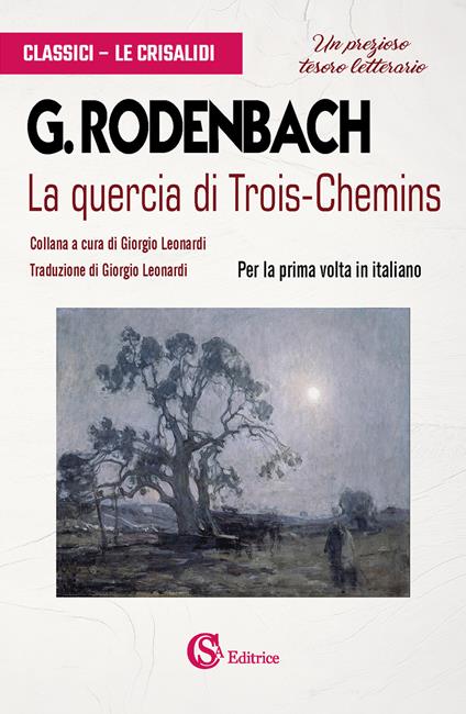 La quercia di Trois-Chemins - Georges Rodenbach - copertina