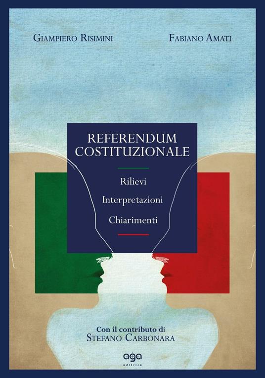 Referendum Costituzionale. Rilievi interpretazioni chiarimenti - Giampiero Risimini,Fabiano Amati - copertina