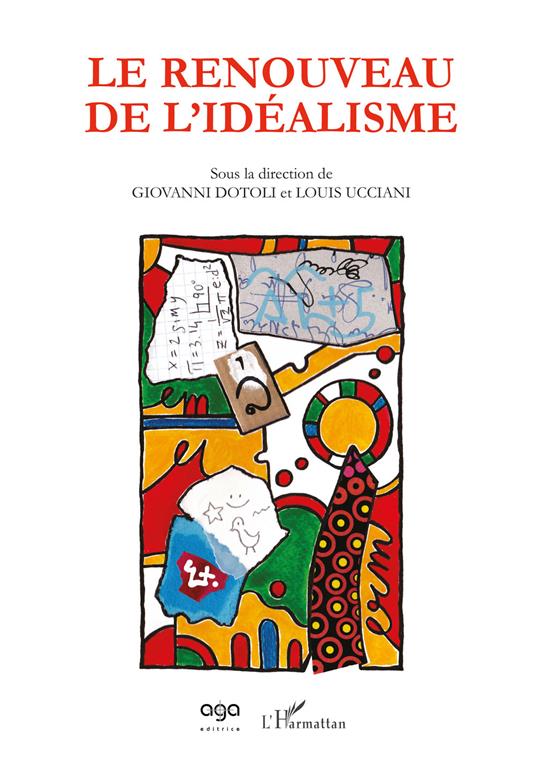 Le renouveau de l'idéalisme - Giovanni Dotoli,Louis Ucciani - copertina