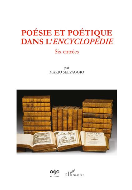 Poésie et poétique dans l'Encyclopédie. Six entrées - Mario Selvaggio - copertina