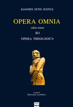 Opera omnia. Vol. 2\I: Opera theologica. Editio minor.