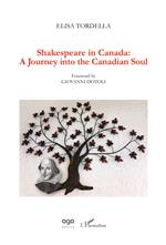 Shakespeare in Canada: a journey into the canadian soul