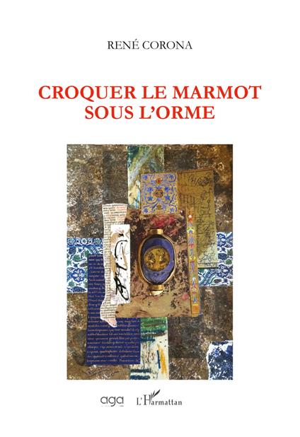 Croquer le marmot sous l'ombre - René Corona - copertina