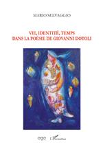 Vie, identité, temps dans la poésie de Giovanni Dotoli