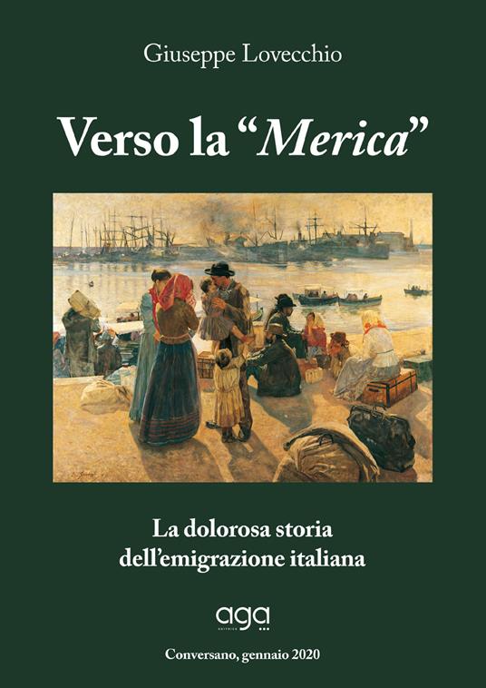 Verso la «Merica». La dolorosa storia dell'emigrazione italiana - Giuseppe Lovecchio - copertina