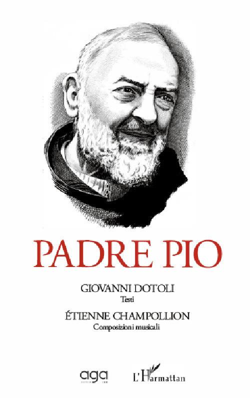 Padre Pio - Giovanni Dotoli,Étienne Champollion - copertina