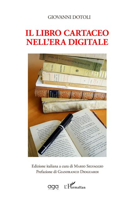 Il libro cartaceo nell'era digitale - Giovanni Dotoli - copertina