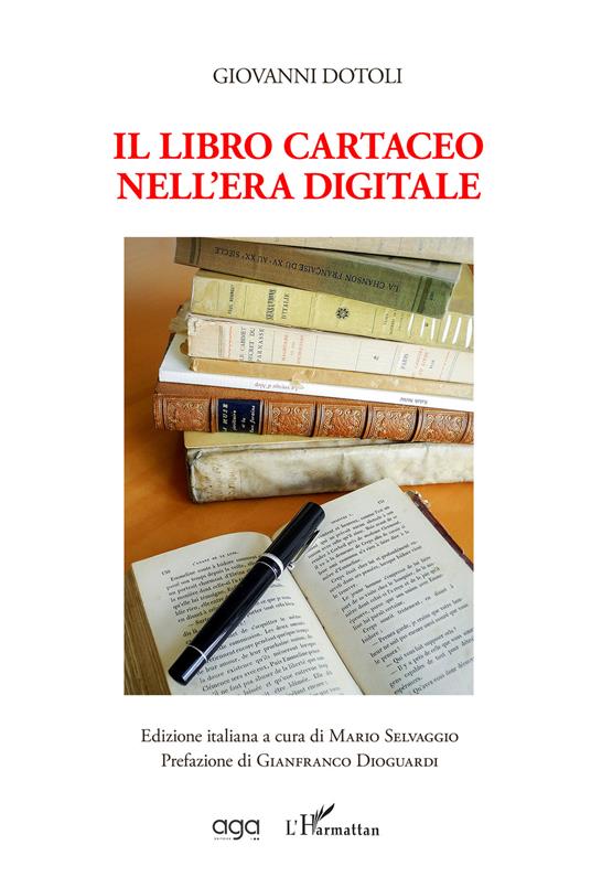 Il libro cartaceo nell'era digitale - Giovanni Dotoli - copertina