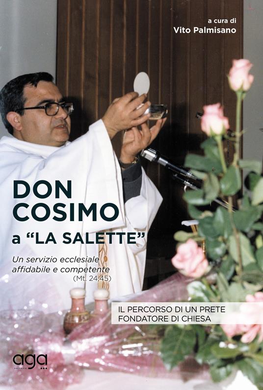 Don Cosimo a «La Salette». Il percorso di un prete fondatore di chiesa - copertina