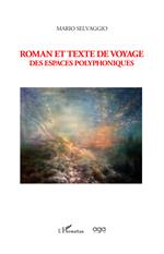 Roman et texte de voyage. Des espaces polyphoniques