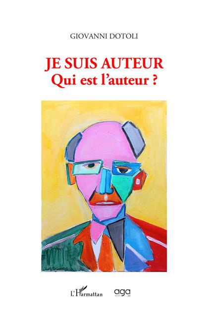 Je suis auteur. Qui est l’auteur ? - Giovanni Dotoli - copertina