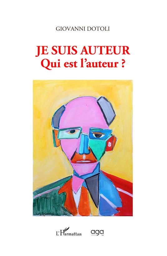 Je suis auteur. Qui est l’auteur ? - Giovanni Dotoli - copertina