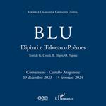 Blu. Dipinti e Tableaux-Poèmes