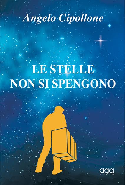 Le stelle non si spengono - Angelo Cipollone - copertina