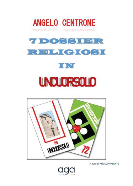 7 dossier religiosi in Uncuorsolo - Angelo Centrone - copertina