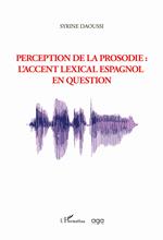Perception de la prosodie: l’accent lexical espanol en question