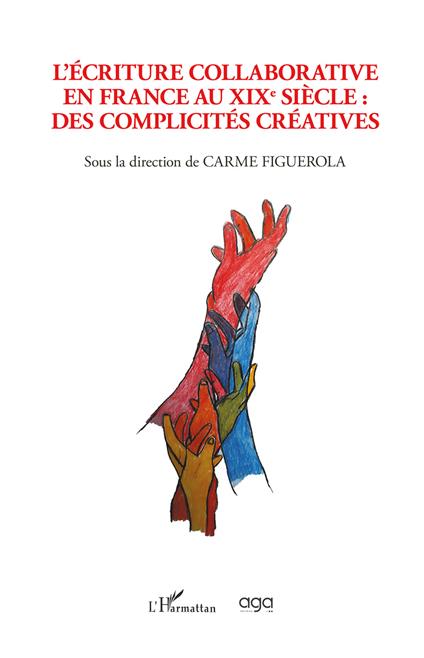L'écriture collaborative en France au XIXe siècle. Des complicités créatives - copertina