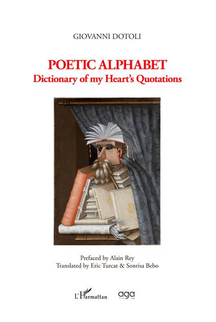 Poetic alphabet. Dictionary of my heart's quotations - Giovanni Dotoli - copertina