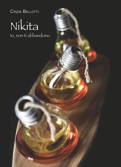 Nikita. Io, non ti abbandono - Cinzia Bellotti - copertina