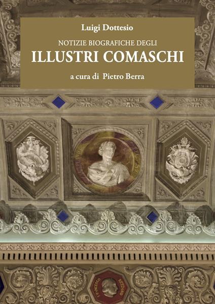 Notizie biografiche degli illustri comaschi - Luigi Dottesio - copertina
