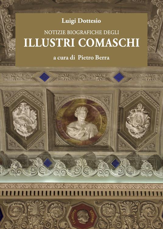 Notizie biografiche degli illustri comaschi - Luigi Dottesio - copertina
