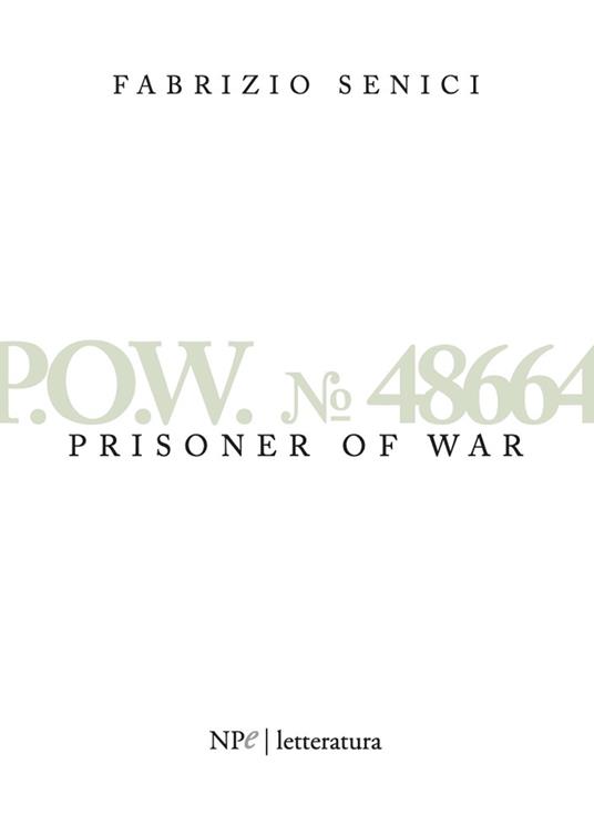 P.O.W. n. 48664. Prisonner of war - Fabrizio Senici - copertina