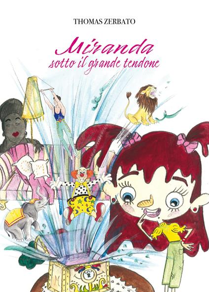 Miranda sotto il grande tendone - Thomas Zerbato - copertina