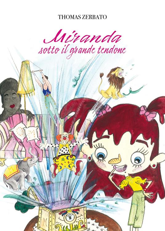 Miranda sotto il grande tendone - Thomas Zerbato - copertina