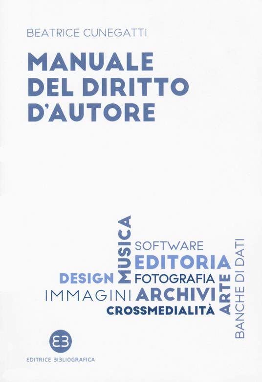 Manuale del diritto d'autore - Beatrice Cunegatti - copertina