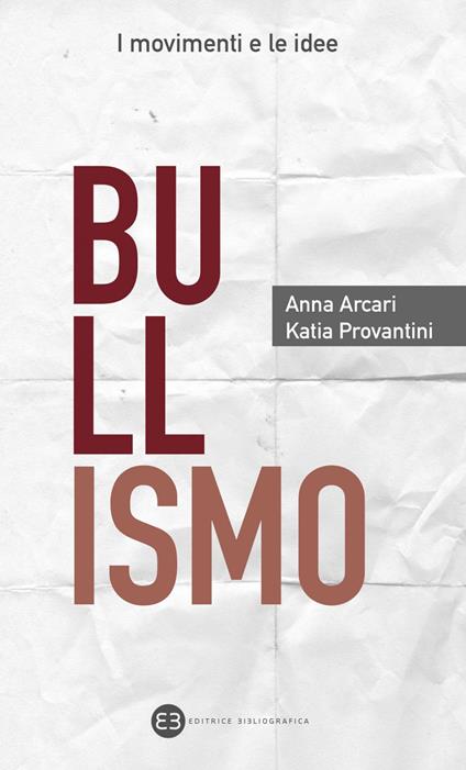 Bullismo - Anna Arcari,Katia Provantini - copertina