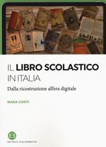Il libro scolastico in Italia. Dalla ricostruzione all'era digitale