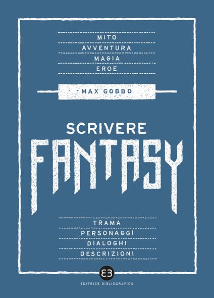 Scrivere fantasy - Max Gobbo - copertina