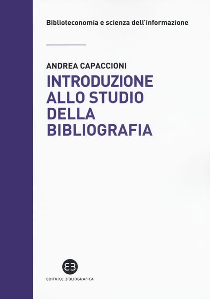 Introduzione allo studio della bibliografia - Andrea Capaccioni - copertina