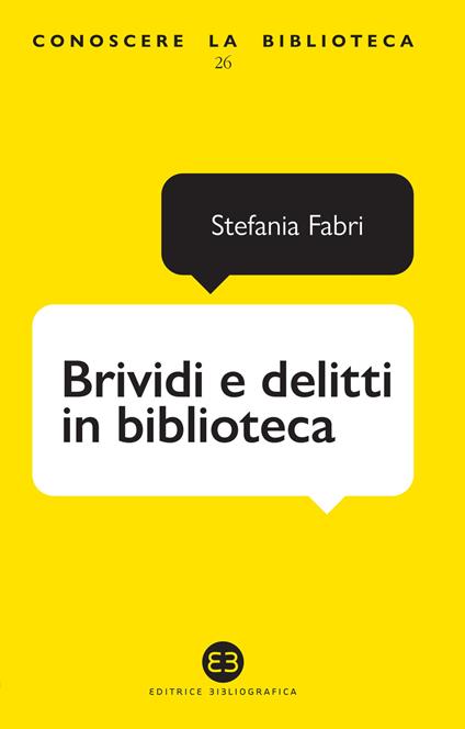 Brividi e delitti in biblioteca - Stefania Fabri - copertina