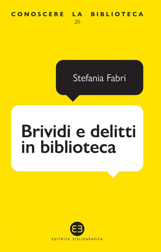 Brividi e delitti in biblioteca - Stefania Fabri - copertina
