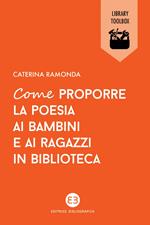 Come proporre la poesia ai bambini e ai ragazzi in biblioteca
