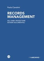 Records management. ISO 15489: progettare sistemi documentali
