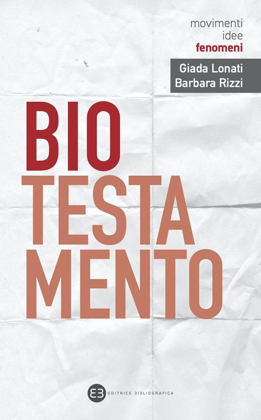 Biotestamento - Giada Lonati,Barbara Rizzi - ebook