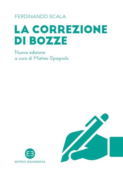 La correzione di bozze. Nuova ediz. - Ferdinando Scala - copertina