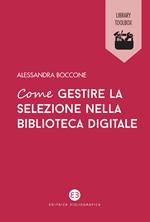 Come gestire la selezione nella biblioteca digitale