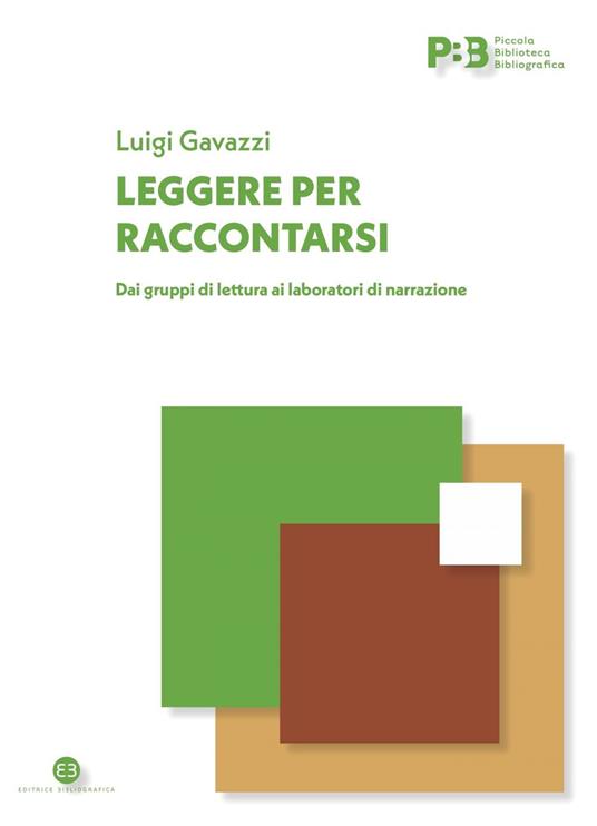 Leggere per raccontarsi. Dai gruppi di lettura ai laboratori di narrazione - Luigi Gavazzi - ebook