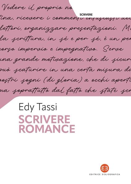 Scrivere romance - Edy Tassi - ebook
