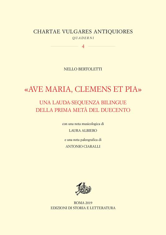 «Ave Maria, clemens et pia». Una lauda-sequenza bilingue della prima metà del Duecento - Nello Bertoletti - copertina
